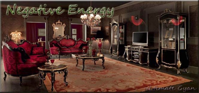 ghar me negative energy ka kaise pta kare